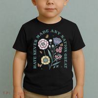 Hate Never Made Any Nation Great Toddler T-Shirt thumb 2