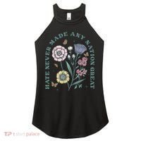 Hate Never Made Any Nation Great Women's Perfect Tri Rocker Tank thumb 0