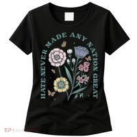 Hate Never Made Any Nation Great Women's T-Shirt thumb 0