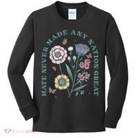 Hate Never Made Any Nation Great Kids Long Sleeve Shirt thumb 0