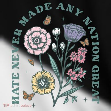 Hate Never Made Any Nation Great Toddler Fine Jersey T-Shirt