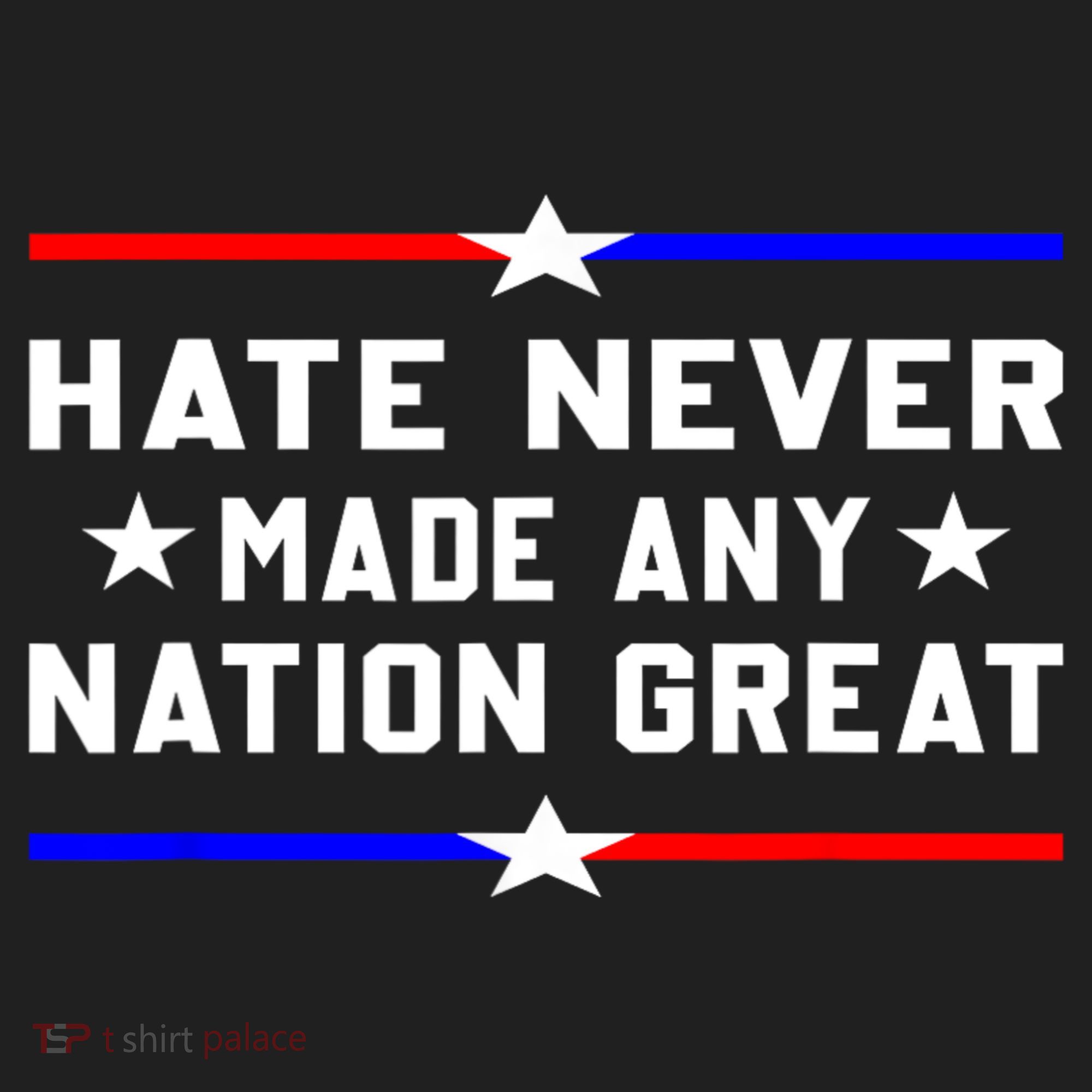 Hate Never Made Any Nation Great Women's Sweatshirt