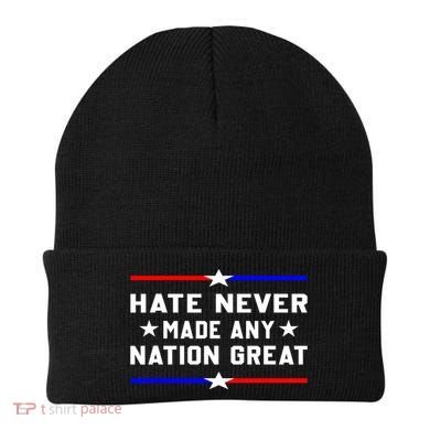 Hate Never Made Any Nation Great Beanie