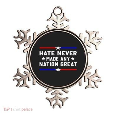 Hate Never Made Any Nation Great Ornament
