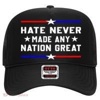 Hate Never Made Any Nation Great Hat thumb 0