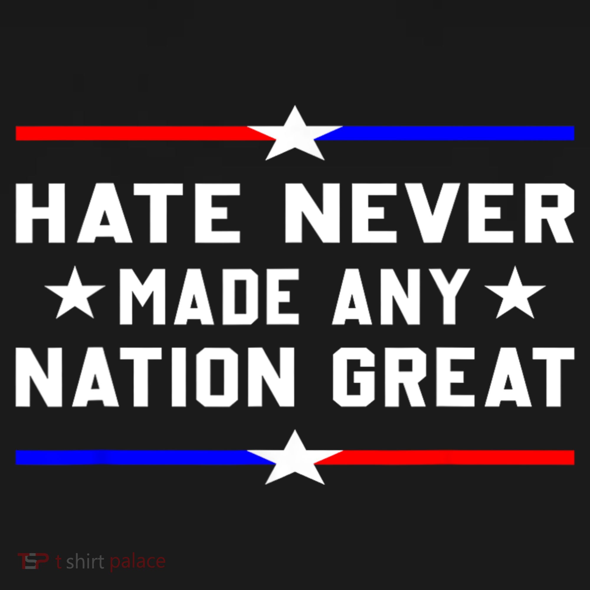 Hate Never Made Any Nation Great Tank Top