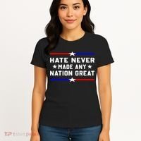 Hate Never Made Any Nation Great Women's T-Shirt thumb 4