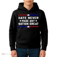 Hate Never Made Any Nation Great Kids Hoodie thumb 4