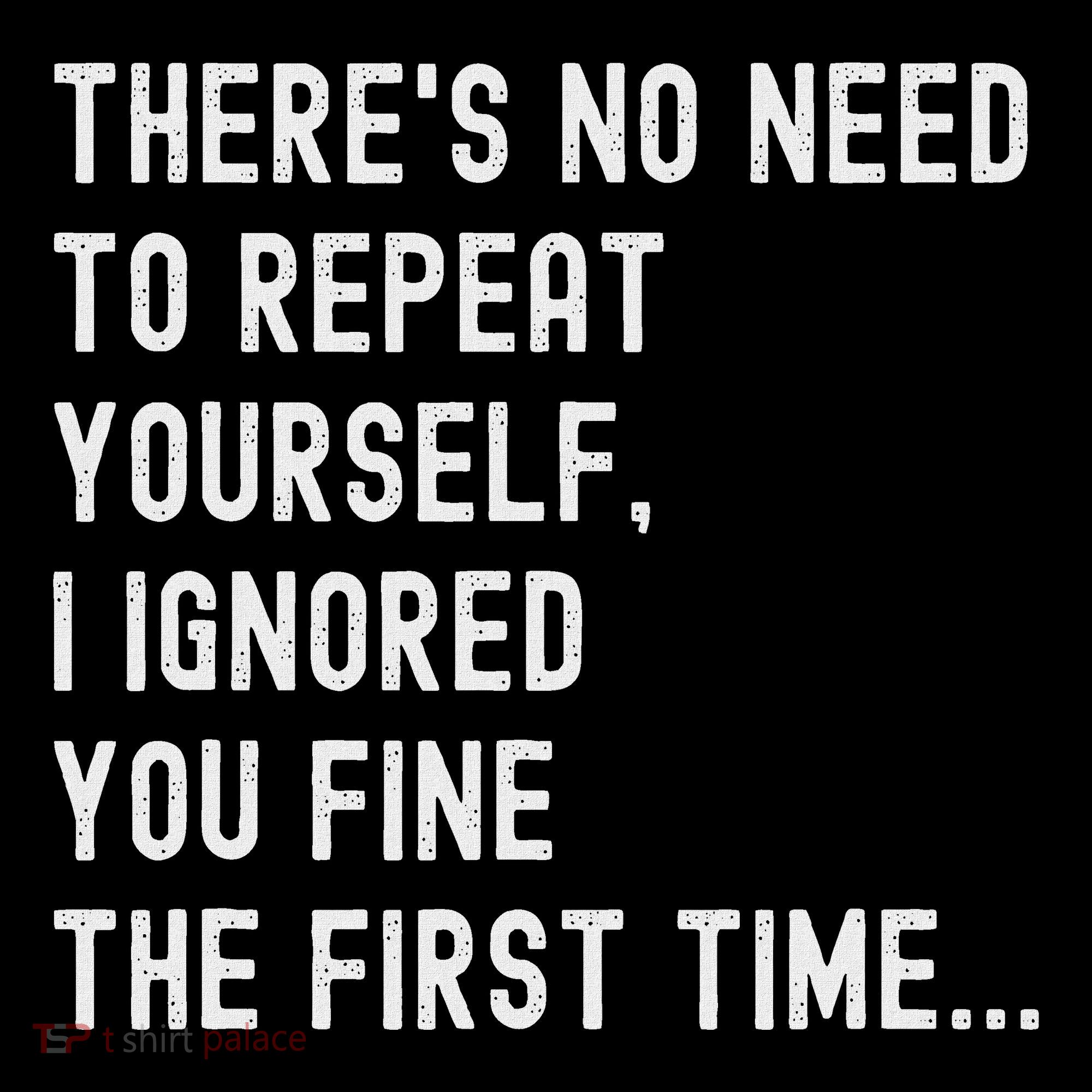 HereS No Need O Repeat Yourself Sarcastic Humor Women's Long Sleeve Shirt