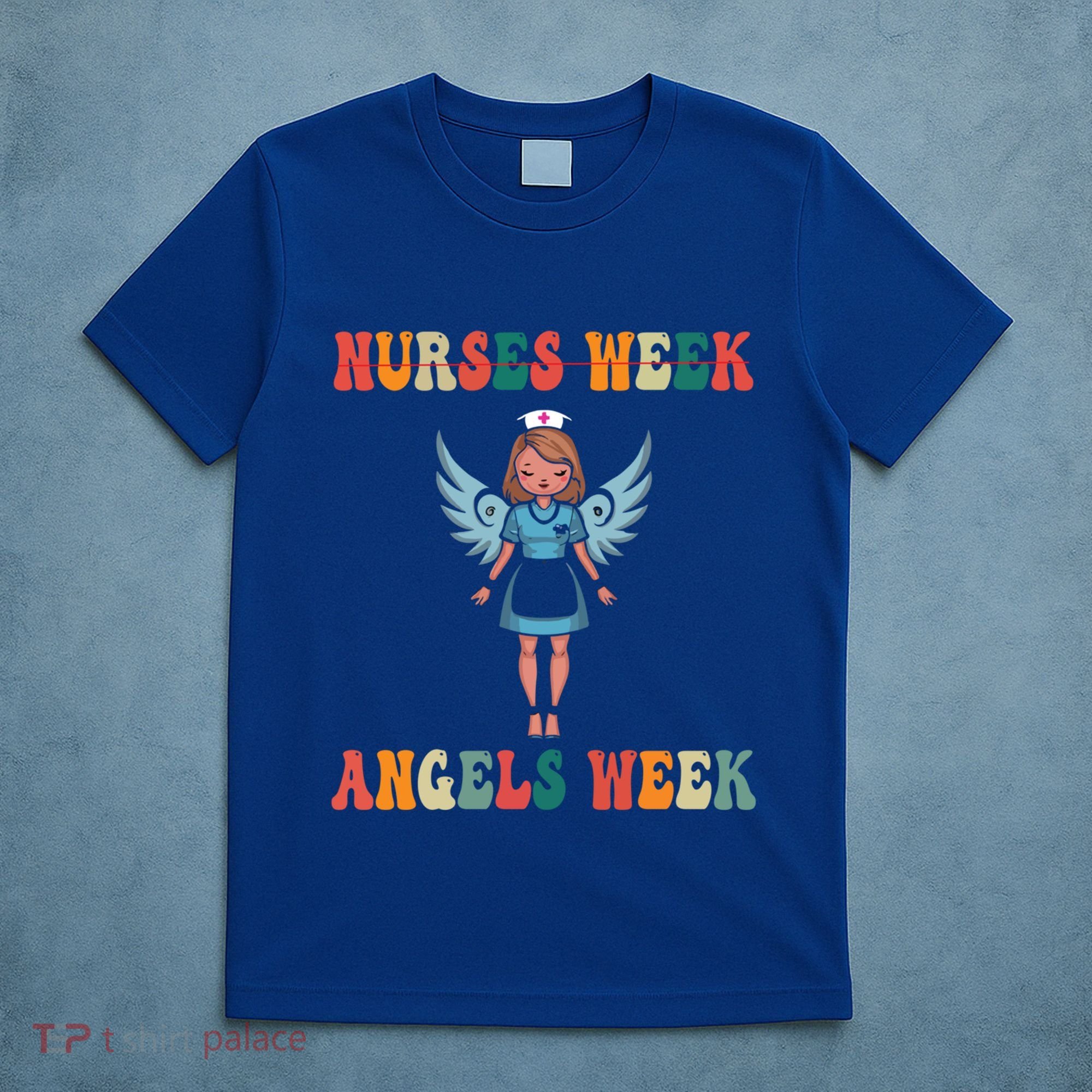 Happy National Nurses Week Funny NurseS Day Cute Cna Nurse Gift T-Shirt