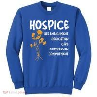 Hospice Nursing Patient Palliative Care Hospice Nurse Great Gift Sweatshirt thumb 0