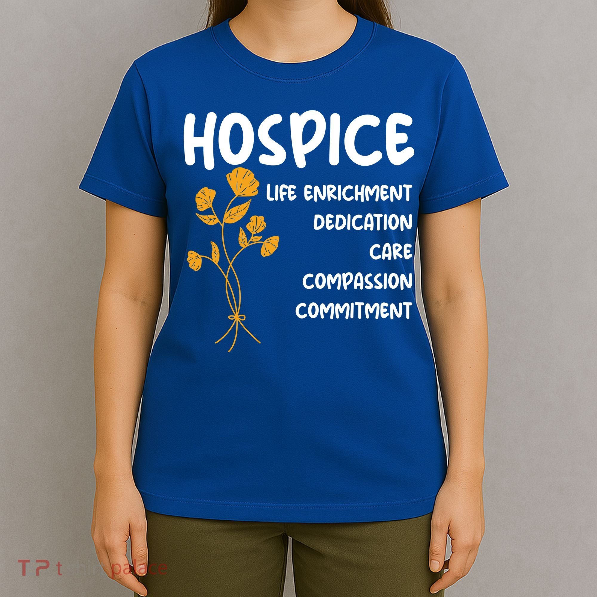 Hospice Nursing Patient Palliative Care Hospice Nurse Great Gift T-Shirt