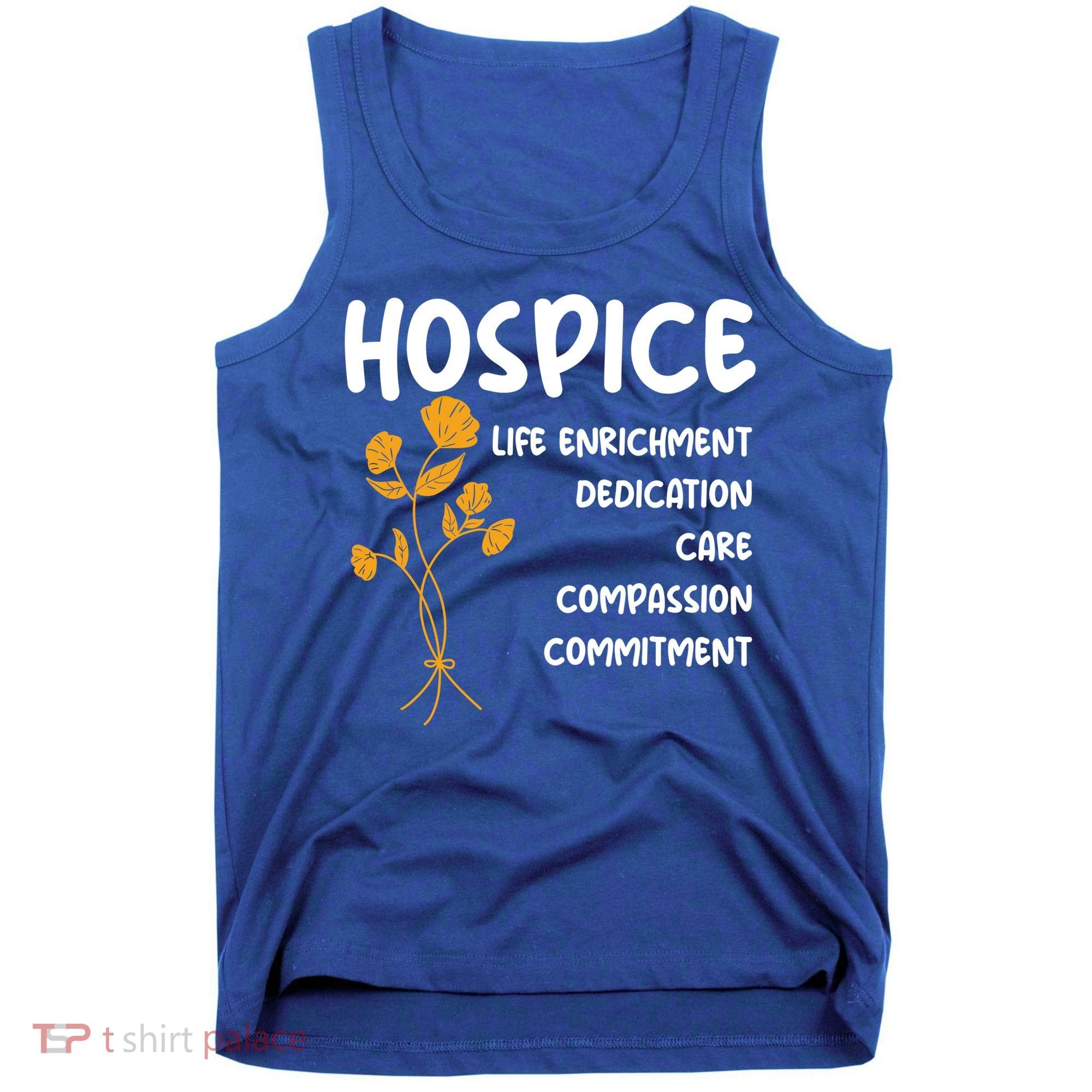 Hospice Nursing Patient Palliative Care Hospice Nurse Great Gift Tank Top