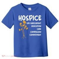 Hospice Nursing Patient Palliative Care Hospice Nurse Great Gift Toddler T-Shirt thumb 0