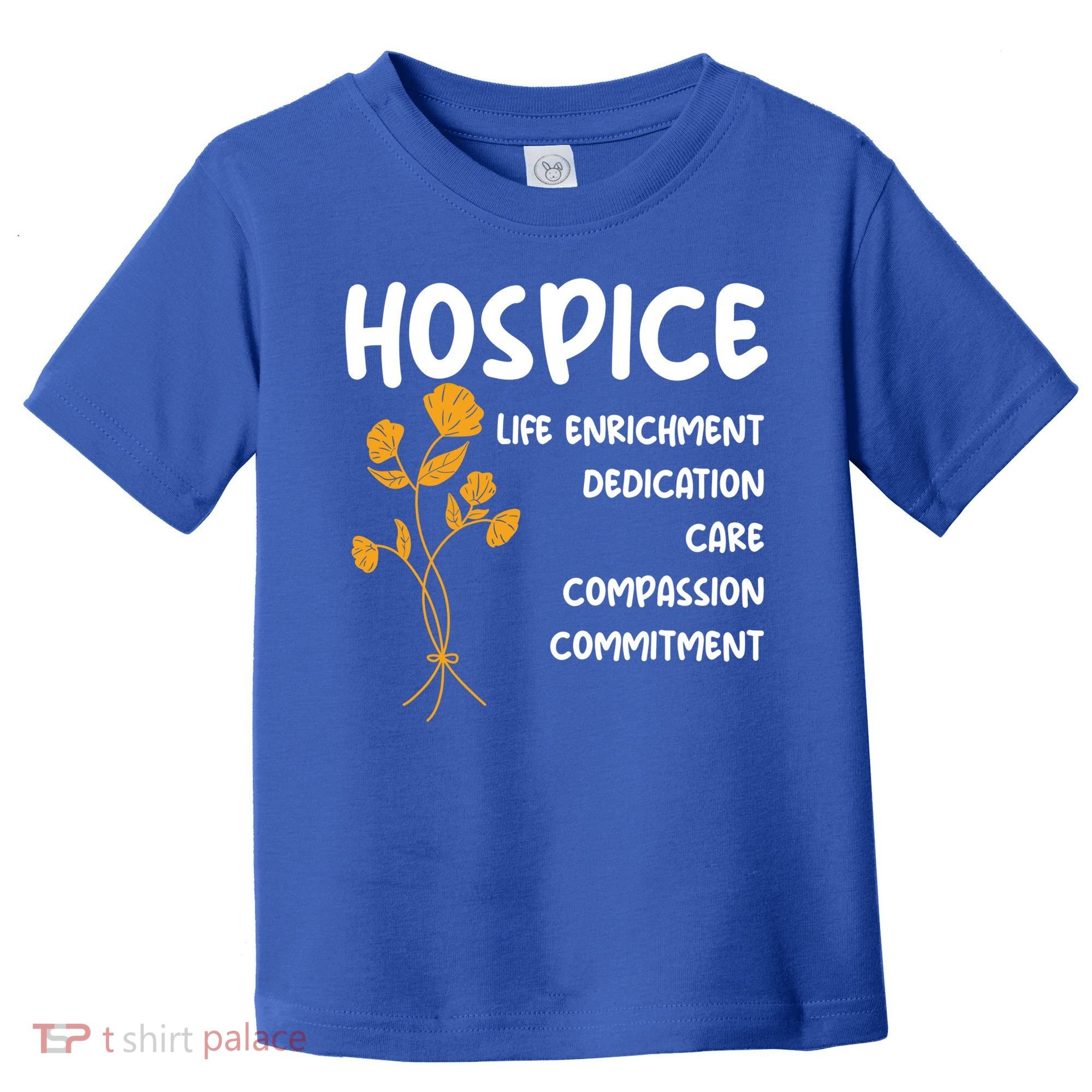 Hospice Nursing Patient Palliative Care Hospice Nurse Great Gift Toddler T-Shirt