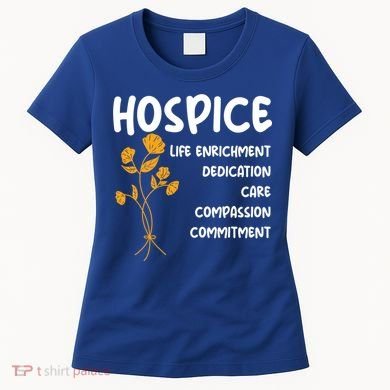 Hospice Nursing Patient Palliative Care Hospice Nurse Great Gift Women's T-Shirt