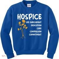 Hospice Nursing Patient Palliative Care Hospice Nurse Great Gift Kids Sweatshirt thumb 0