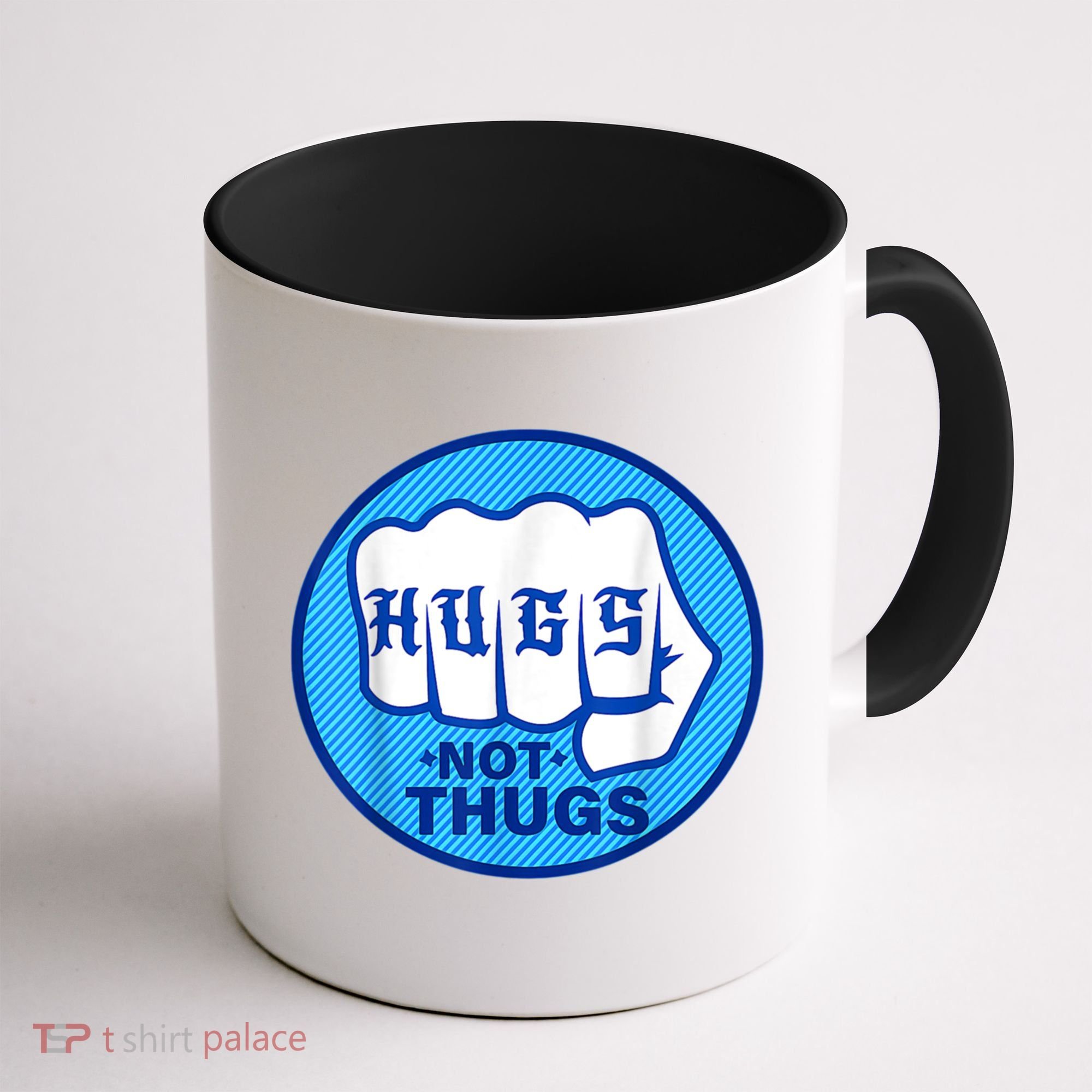 HUGS NOT THUGS Shirt Hugs Not Thugs Coffee Mug