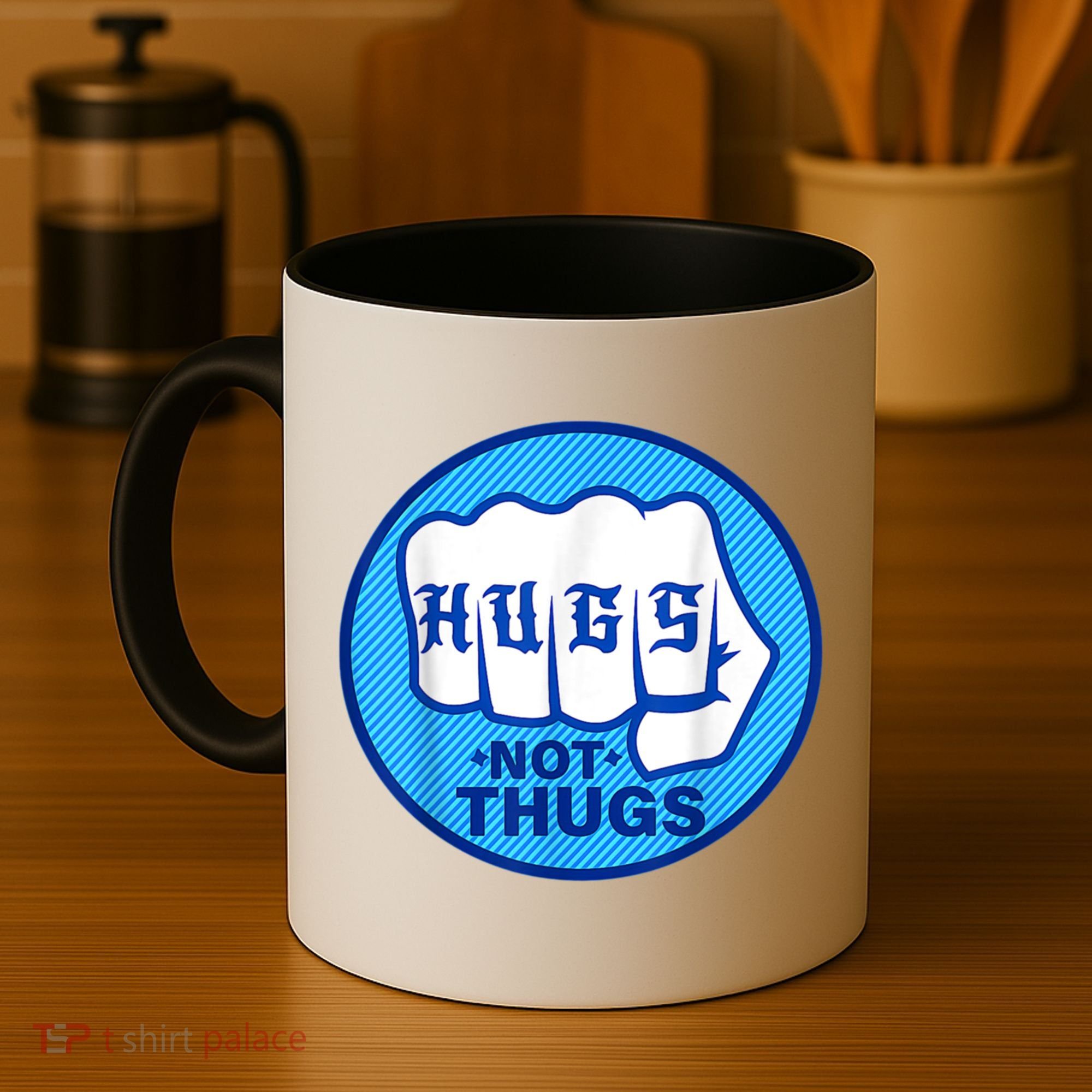 HUGS NOT THUGS Shirt Hugs Not Thugs Coffee Mug