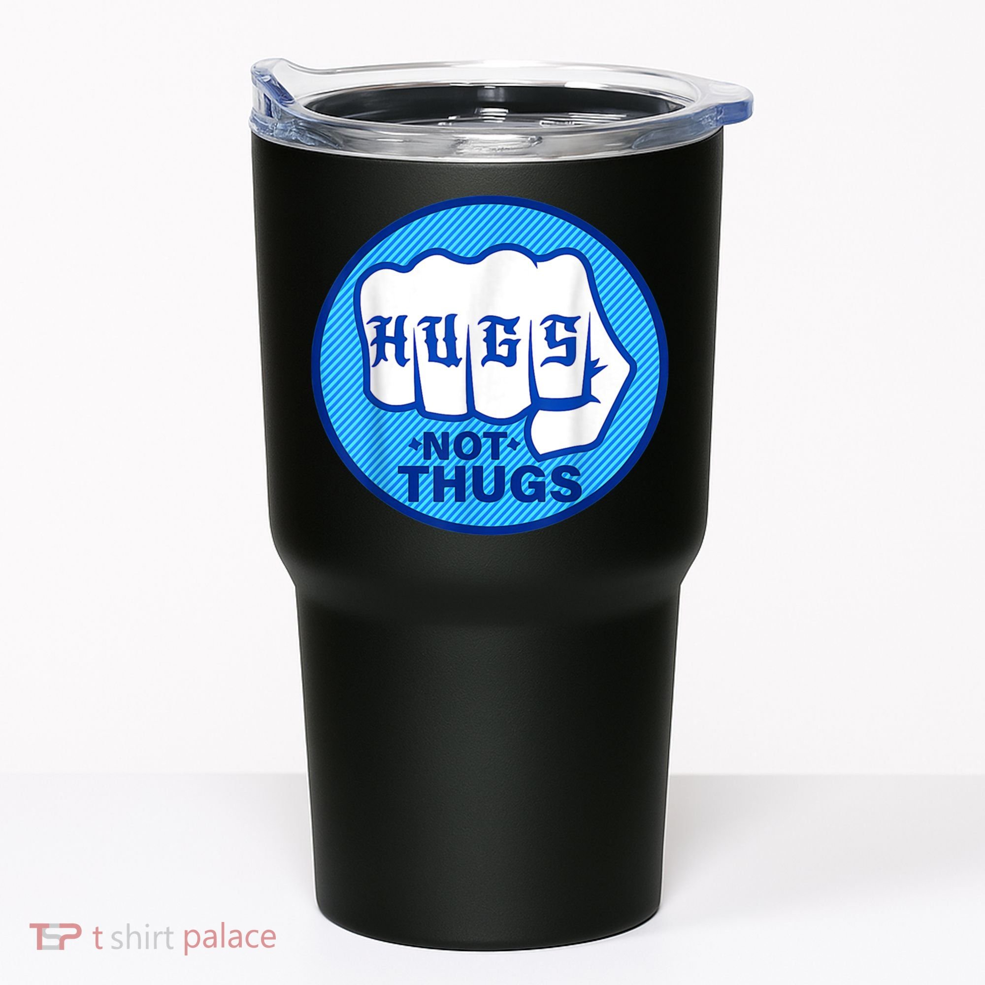 HUGS NOT THUGS Shirt Hugs Not Thugs Tumbler