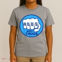 HUGS NOT THUGS Shirt Hugs Not Thugs T-Shirt thumb 4