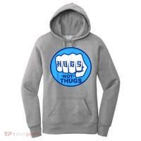 HUGS NOT THUGS Shirt Hugs Not Thugs Women's Hoodie thumb 0
