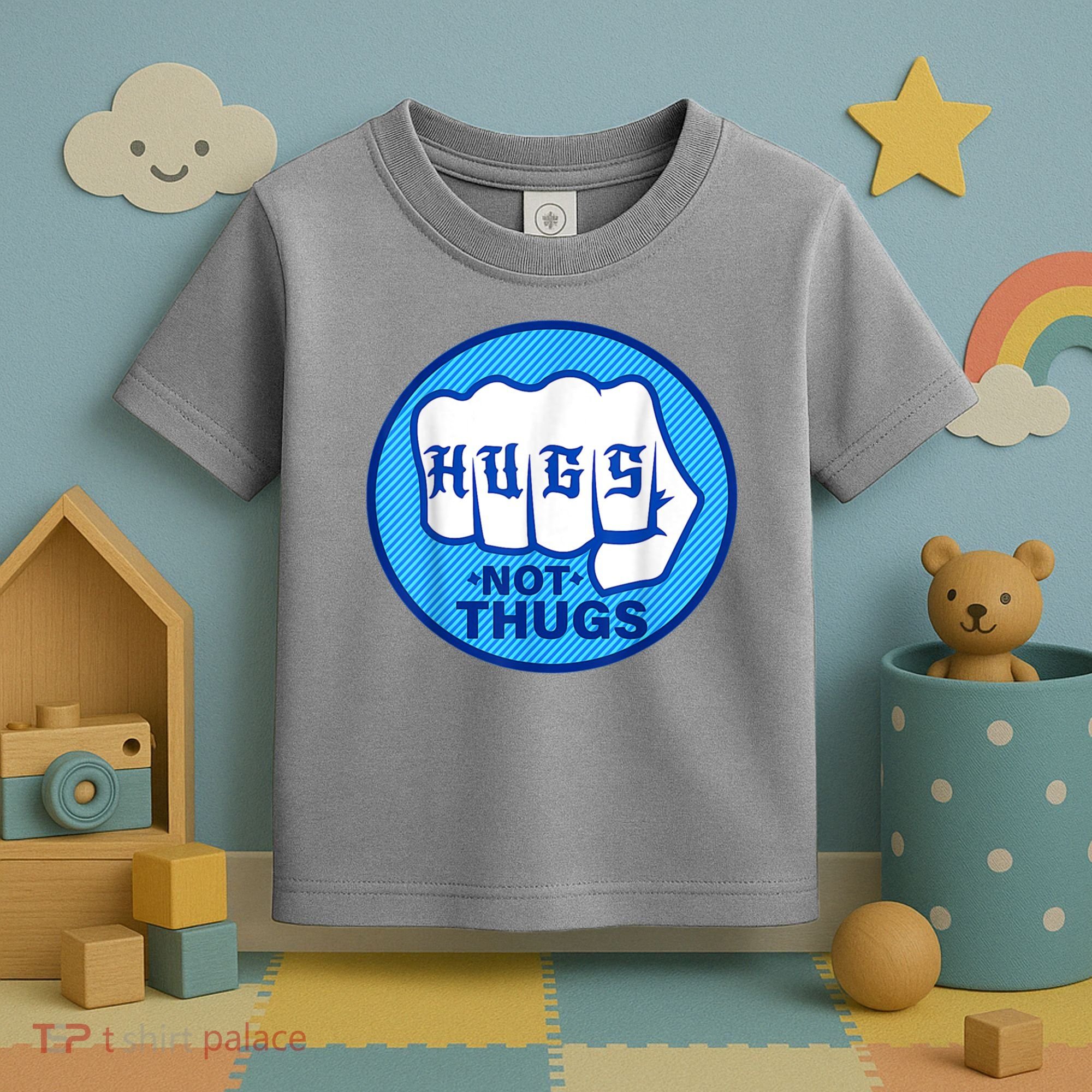 HUGS NOT THUGS Shirt Hugs Not Thugs Toddler T-Shirt