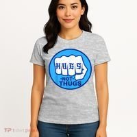 HUGS NOT THUGS Shirt Hugs Not Thugs Women's T-Shirt thumb 4