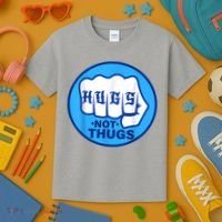 HUGS NOT THUGS Shirt Hugs Not Thugs Kids T-Shirt thumb 3