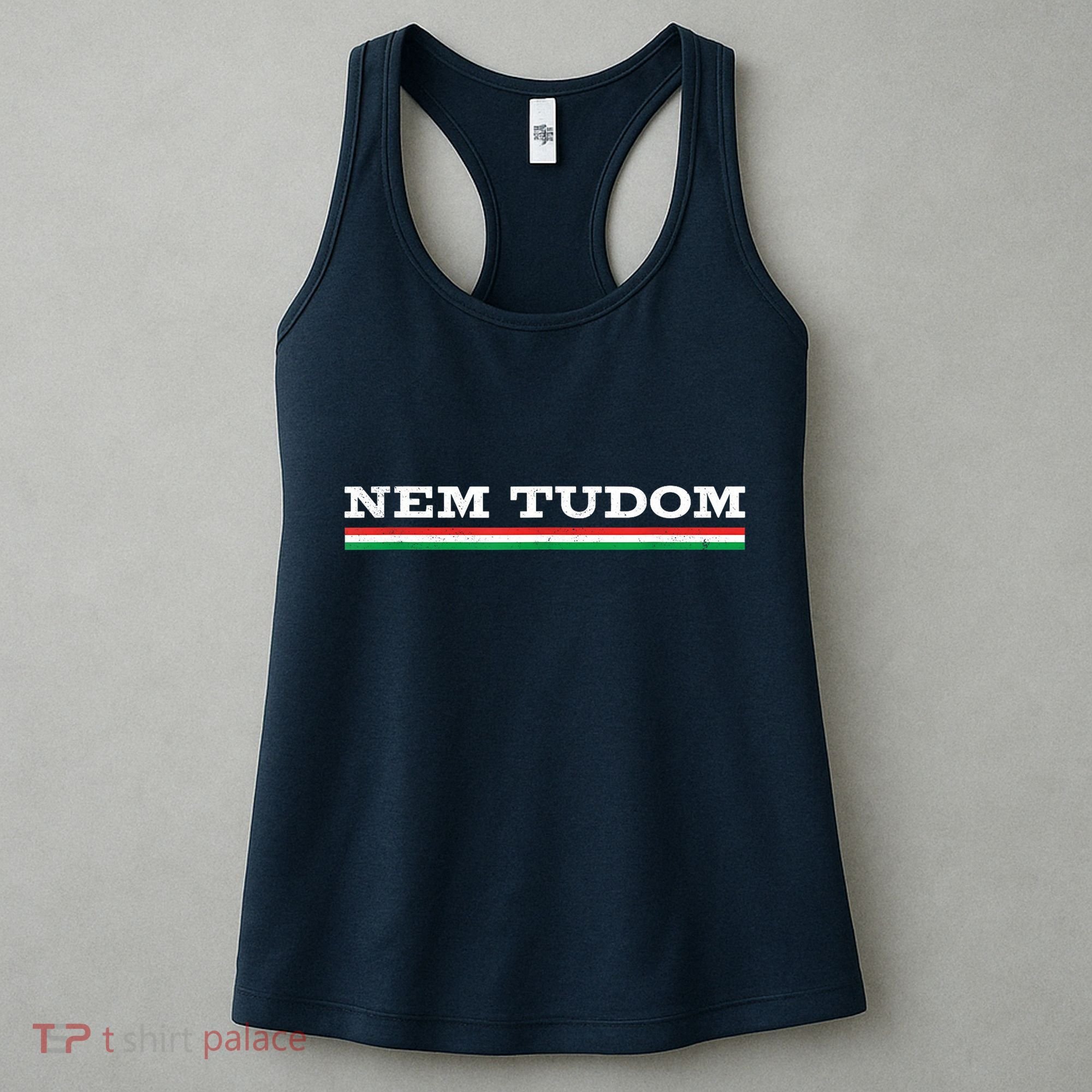 Hungarian Nem Tudom Funny Hungary Traditional Wine Drink Women's Tank Top