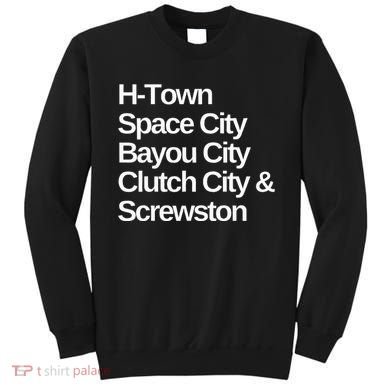 Houston Nicknames Texas Sweatshirt