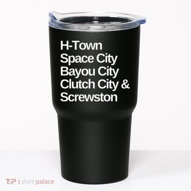 Houston Nicknames Texas Tumbler