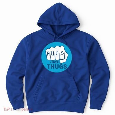 HUGS NOT THUGS Hoodie