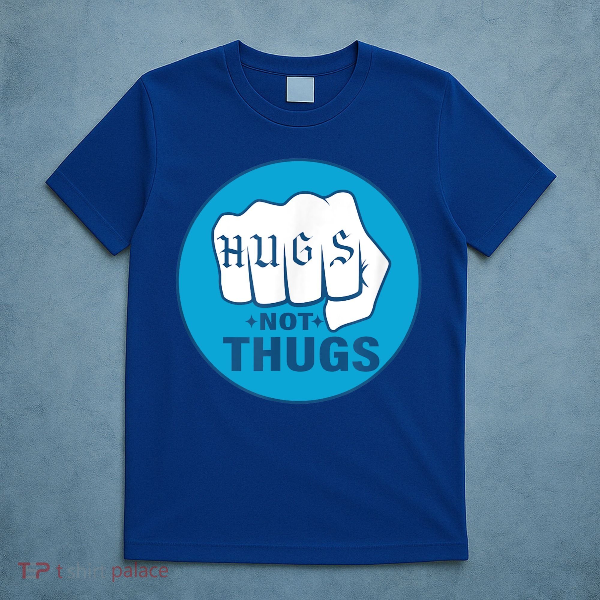 HUGS NOT THUGS T-Shirt