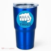 HUGS NOT THUGS Tumbler thumb 0