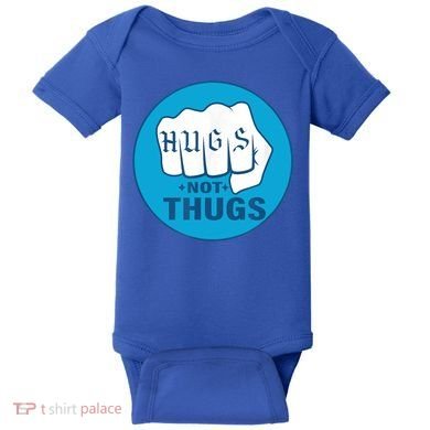 HUGS NOT THUGS Baby Bodysuit