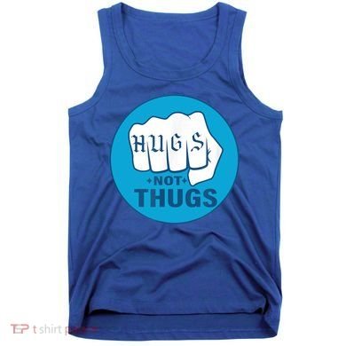 HUGS NOT THUGS Tank Top