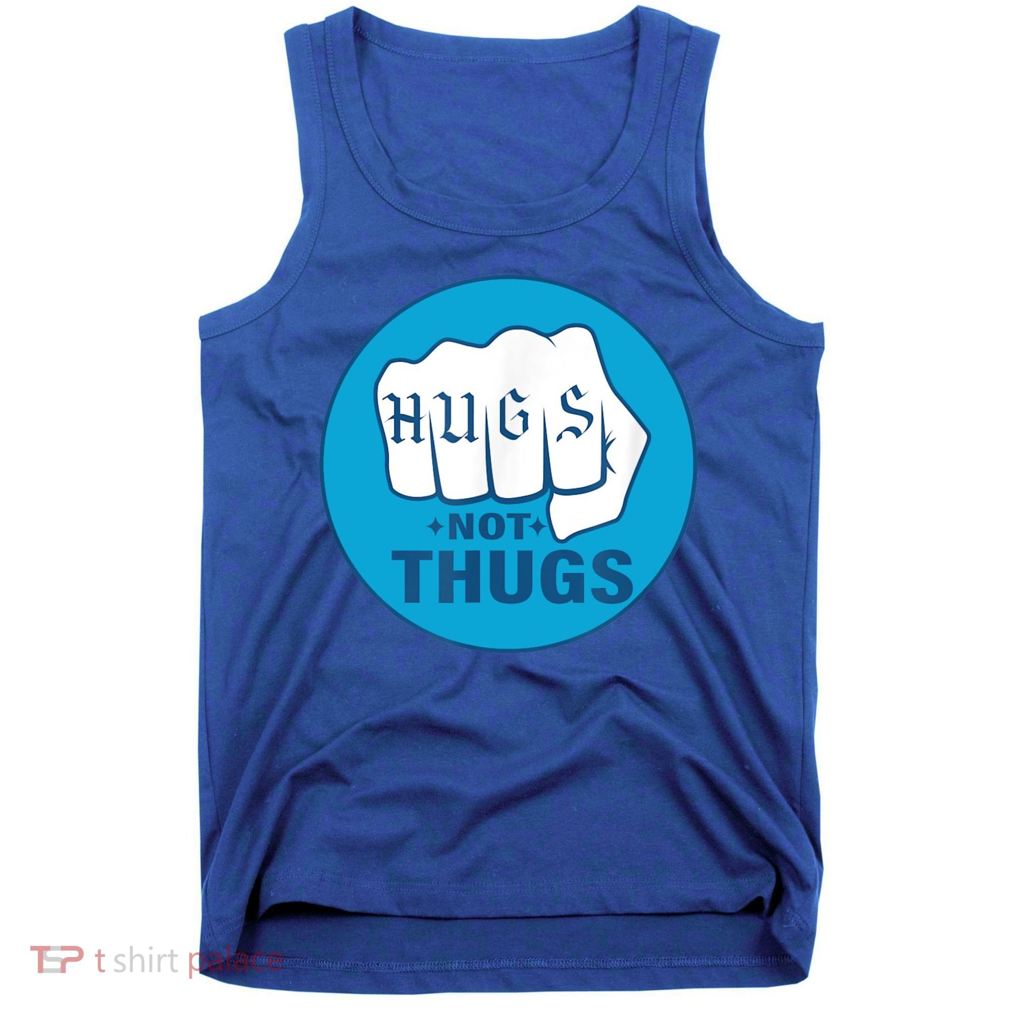 HUGS NOT THUGS Tank Top