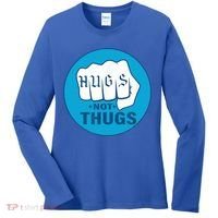 HUGS NOT THUGS Women's Long Sleeve Shirt thumb 0