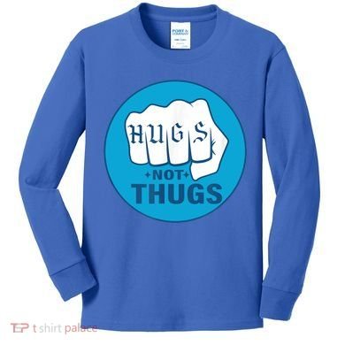 HUGS NOT THUGS Kids Long Sleeve Shirt