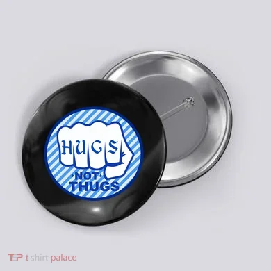 HUGS NOT THUGS Button