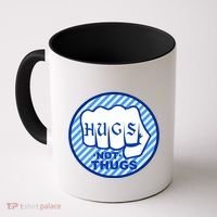 HUGS NOT THUGS Coffee Mug thumb 0