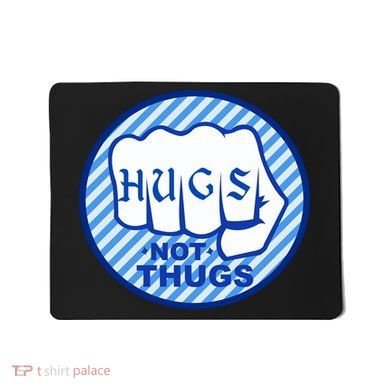 HUGS NOT THUGS Mousepad