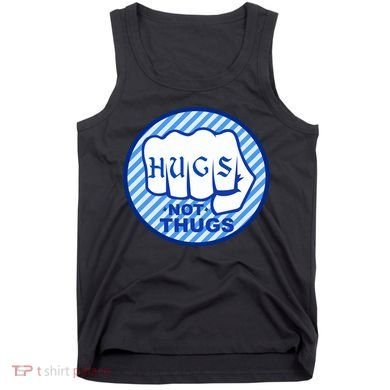 HUGS NOT THUGS Tank Top