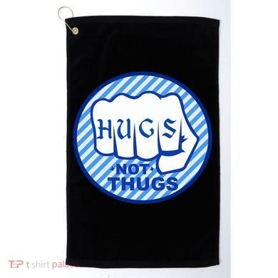 HUGS NOT THUGS Golf Towel