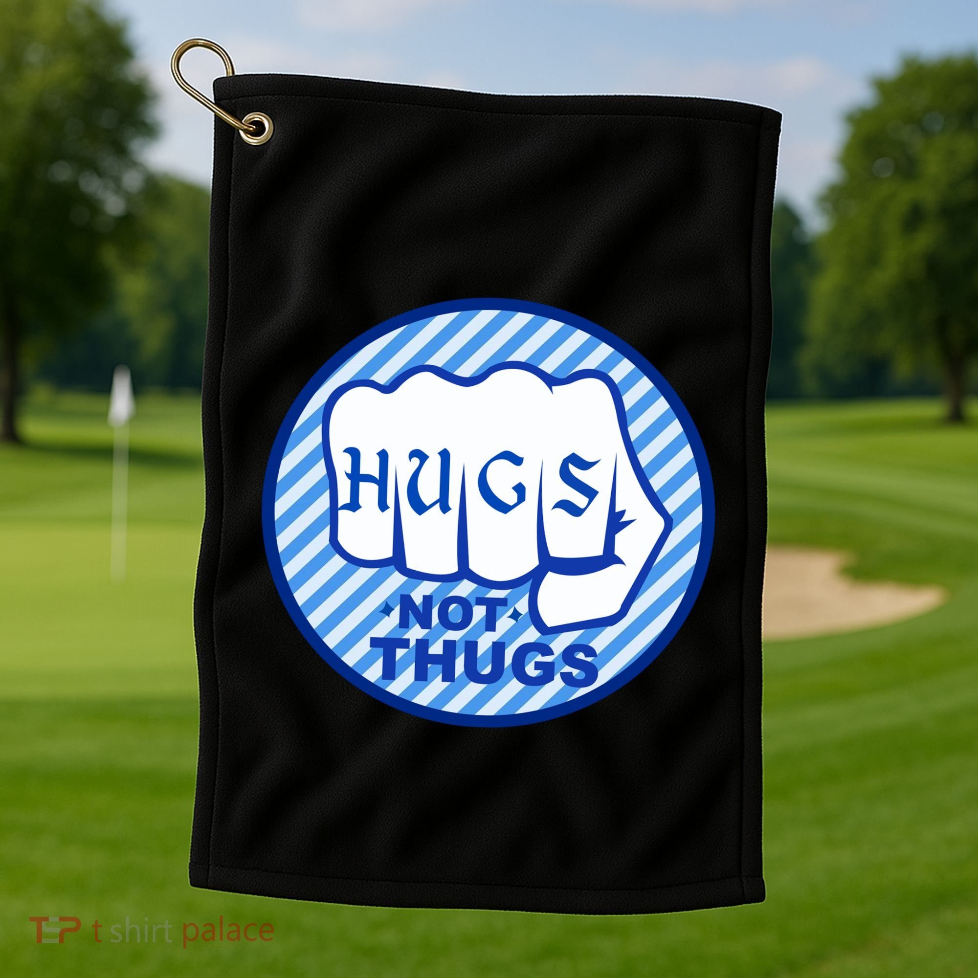 HUGS NOT THUGS Golf Towel