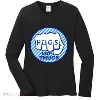 HUGS NOT THUGS Women's Long Sleeve Shirt thumb 0