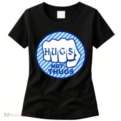HUGS NOT THUGS Women's T-Shirt