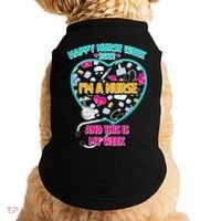 Happy Nurse Week I'm A Nurse And This Is My Week Doggie Tank thumb 0