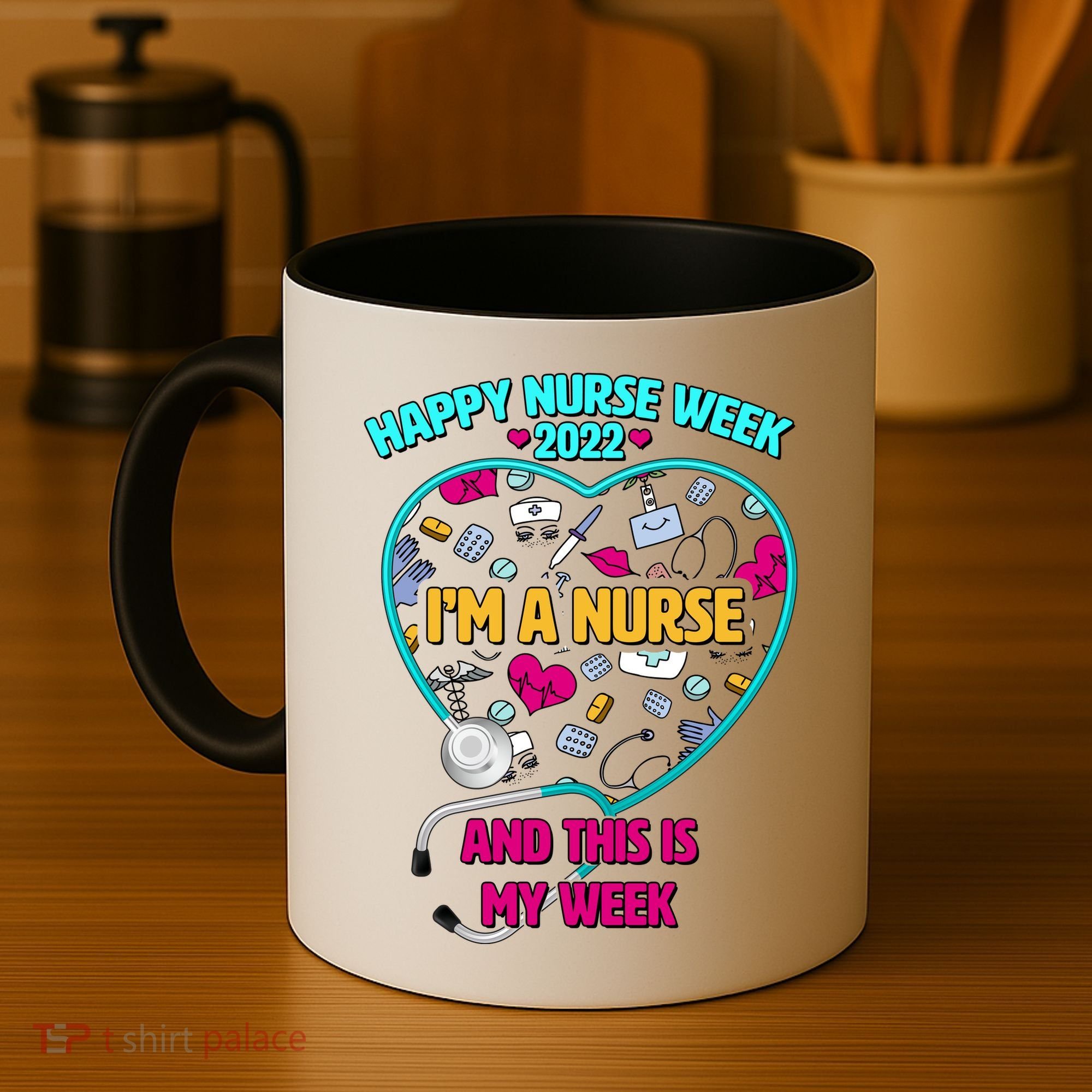 Happy Nurse Week I'm A Nurse And This Is My Week Coffee Mug